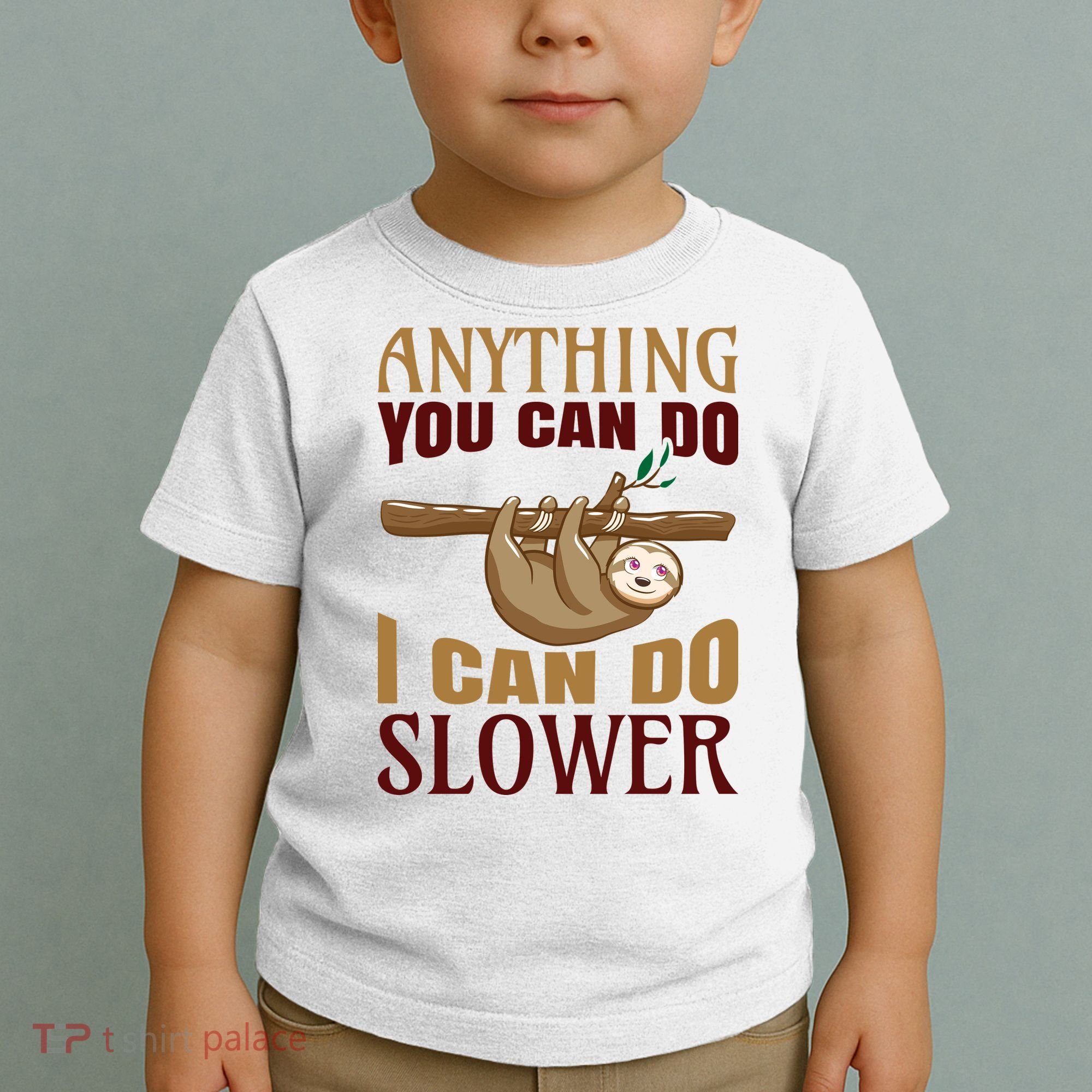 Anything You Can Do I Can Do Slower Toddler T-Shirt