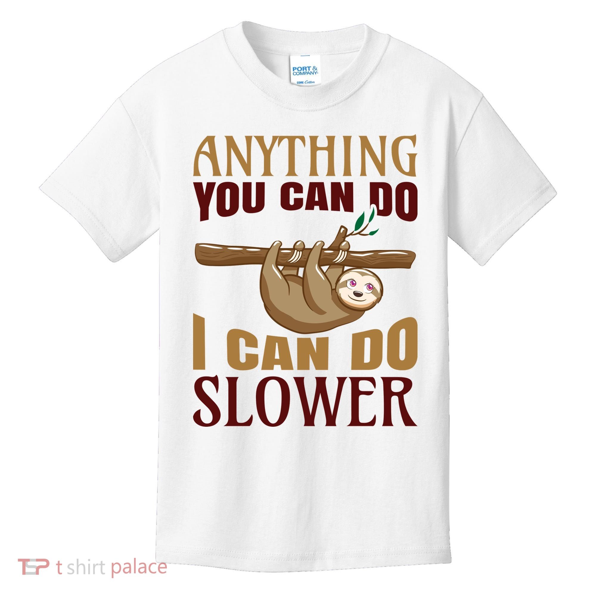 Anything You Can Do I Can Do Slower Kids T-Shirt