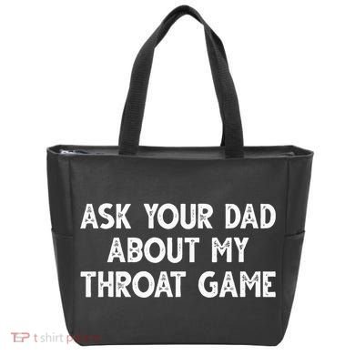 Ask Your Dad About My Throat Game Tote Bag
