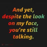 And Yet Despite The Look On My Face YouRe Still Talking Women's Hoodie thumb 2