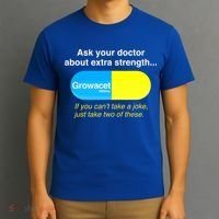 Ask Your Doctor About Extra Strength Growacet T-Shirt thumb 3