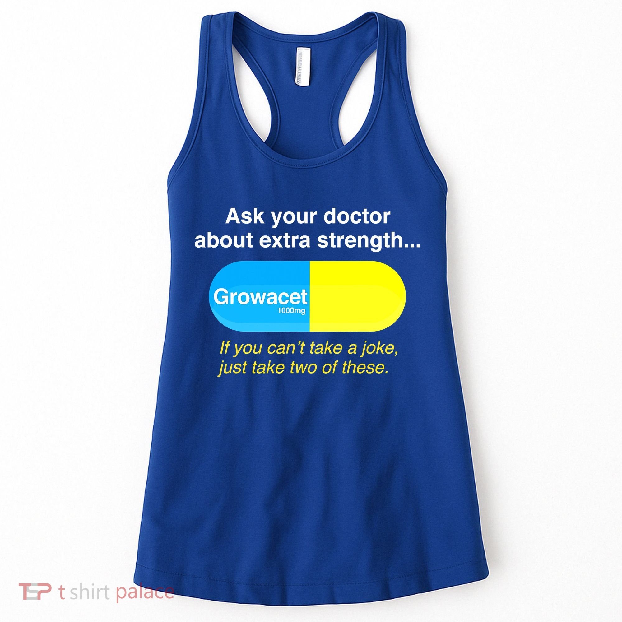 Ask Your Doctor About Extra Strength Growacet Women's Tank Top