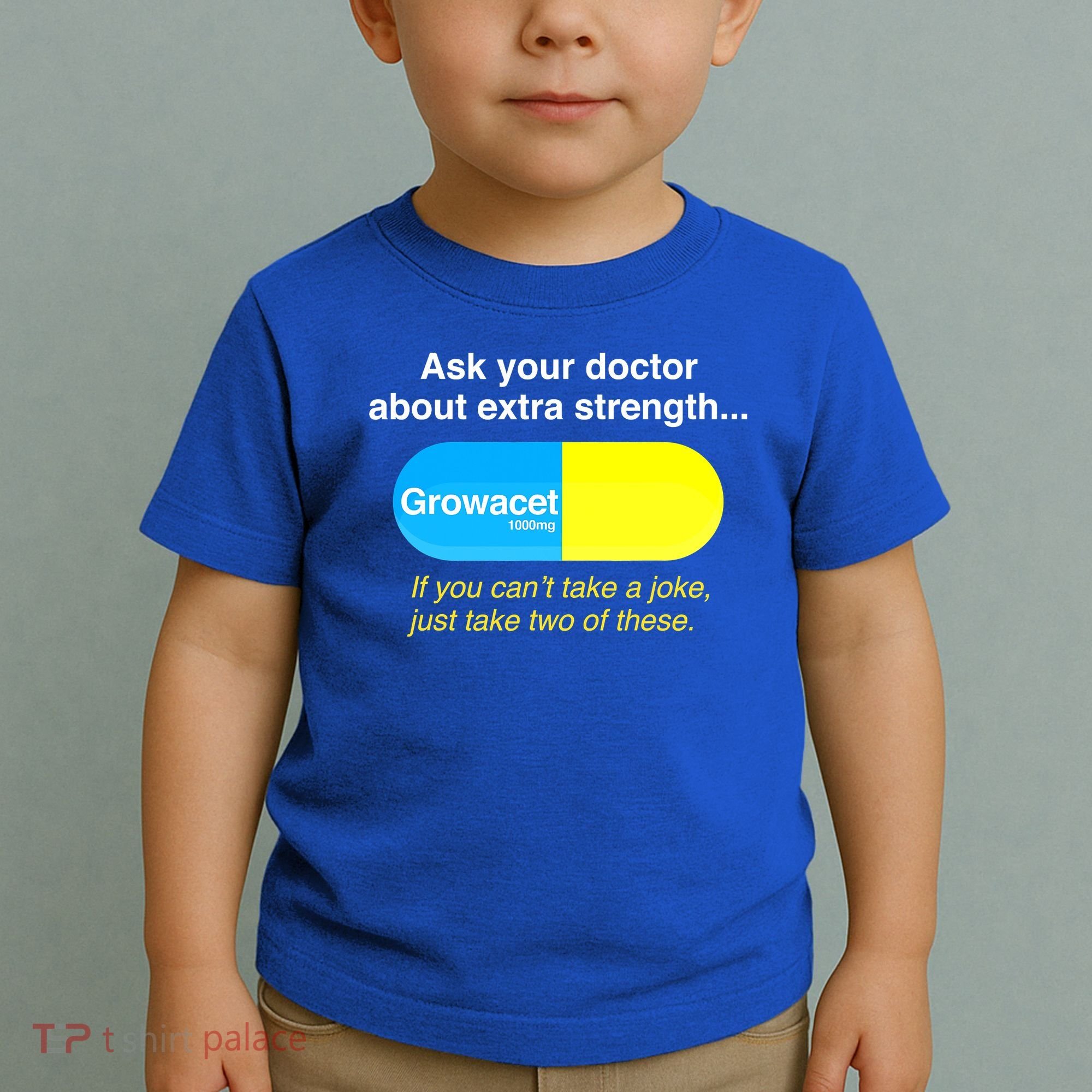 Ask Your Doctor About Extra Strength Growacet Toddler T-Shirt