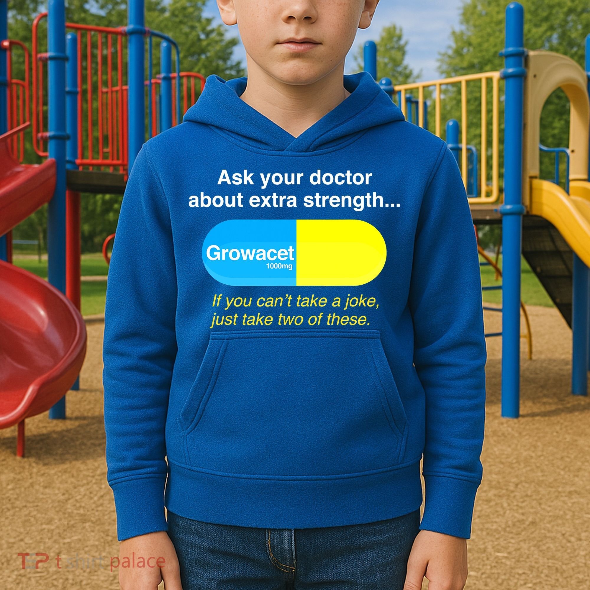 Ask Your Doctor About Extra Strength Growacet Kids Hoodie