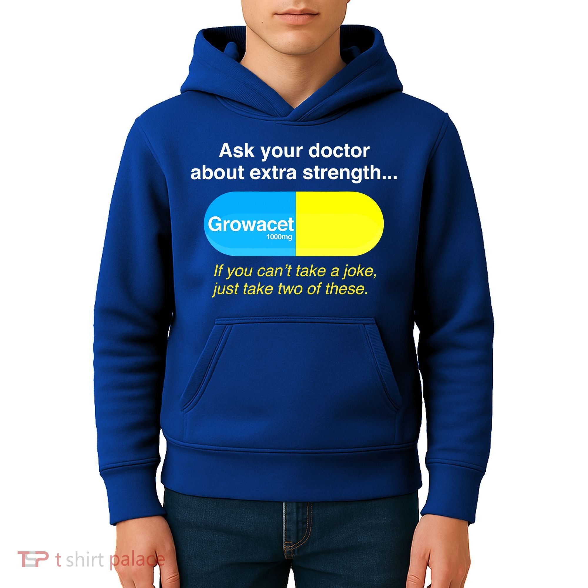 Ask Your Doctor About Extra Strength Growacet Kids Hoodie