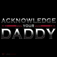 Acknowledge Your Daddy Funny Sports Sweatshirt thumb 3