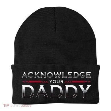 Acknowledge Your Daddy Funny Sports Beanie