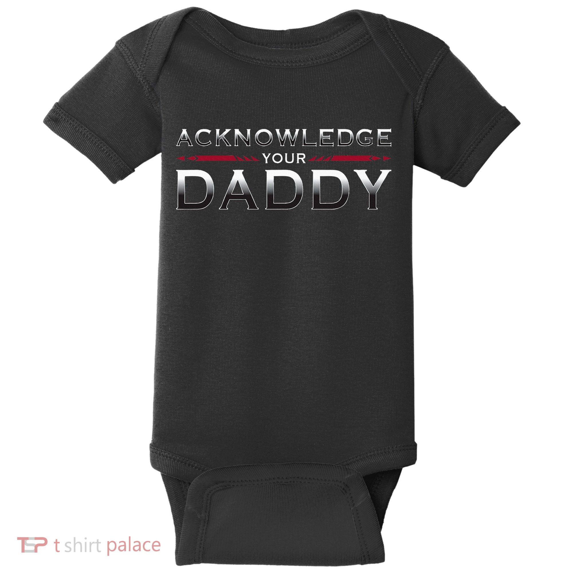 Acknowledge Your Daddy Funny Sports Baby Bodysuit