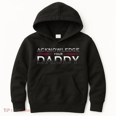 Acknowledge Your Daddy Funny Sports Kids Hoodie