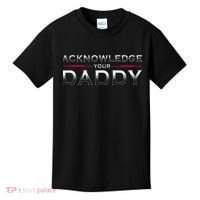 Acknowledge Your Daddy Funny Sports Kids T-Shirt thumb 0