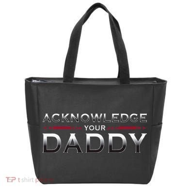 Acknowledge Your Daddy Funny Sports Tote Bag