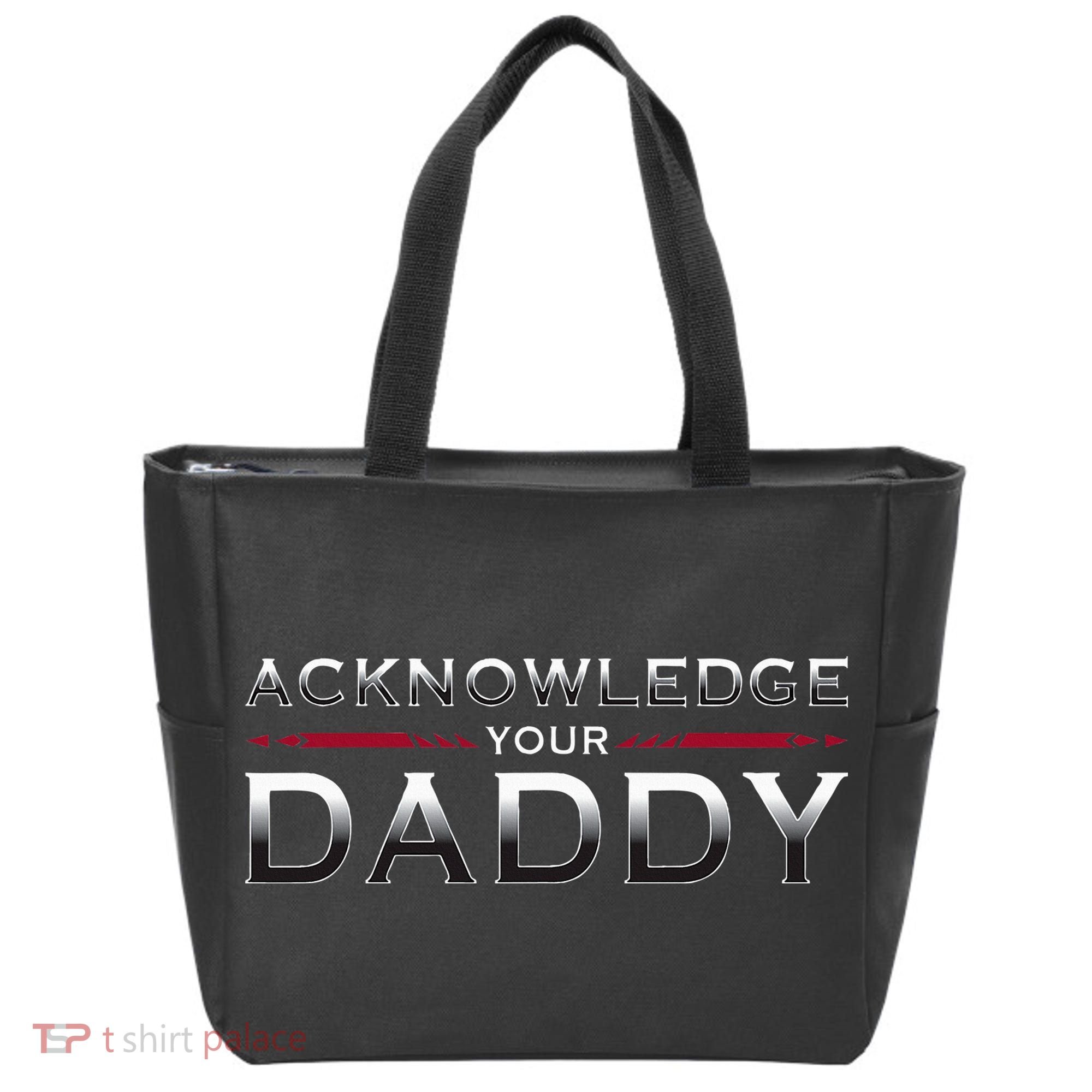 Acknowledge Your Daddy Funny Sports Tote Bag