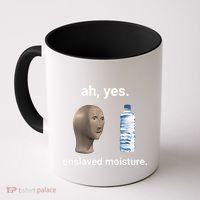 Ah Yes Enslaved Moisture Funny Dank Meme Coffee Mug thumb 0