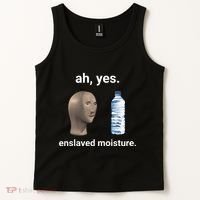 Ah Yes Enslaved Moisture Funny Dank Meme Tank Top thumb 2