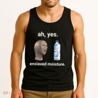 Ah Yes Enslaved Moisture Funny Dank Meme Tank Top thumb 3