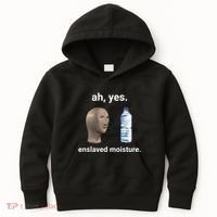 Ah Yes Enslaved Moisture Funny Dank Meme Kids Hoodie thumb 0