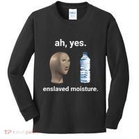Ah Yes Enslaved Moisture Funny Dank Meme Kids Long Sleeve Shirt thumb 0