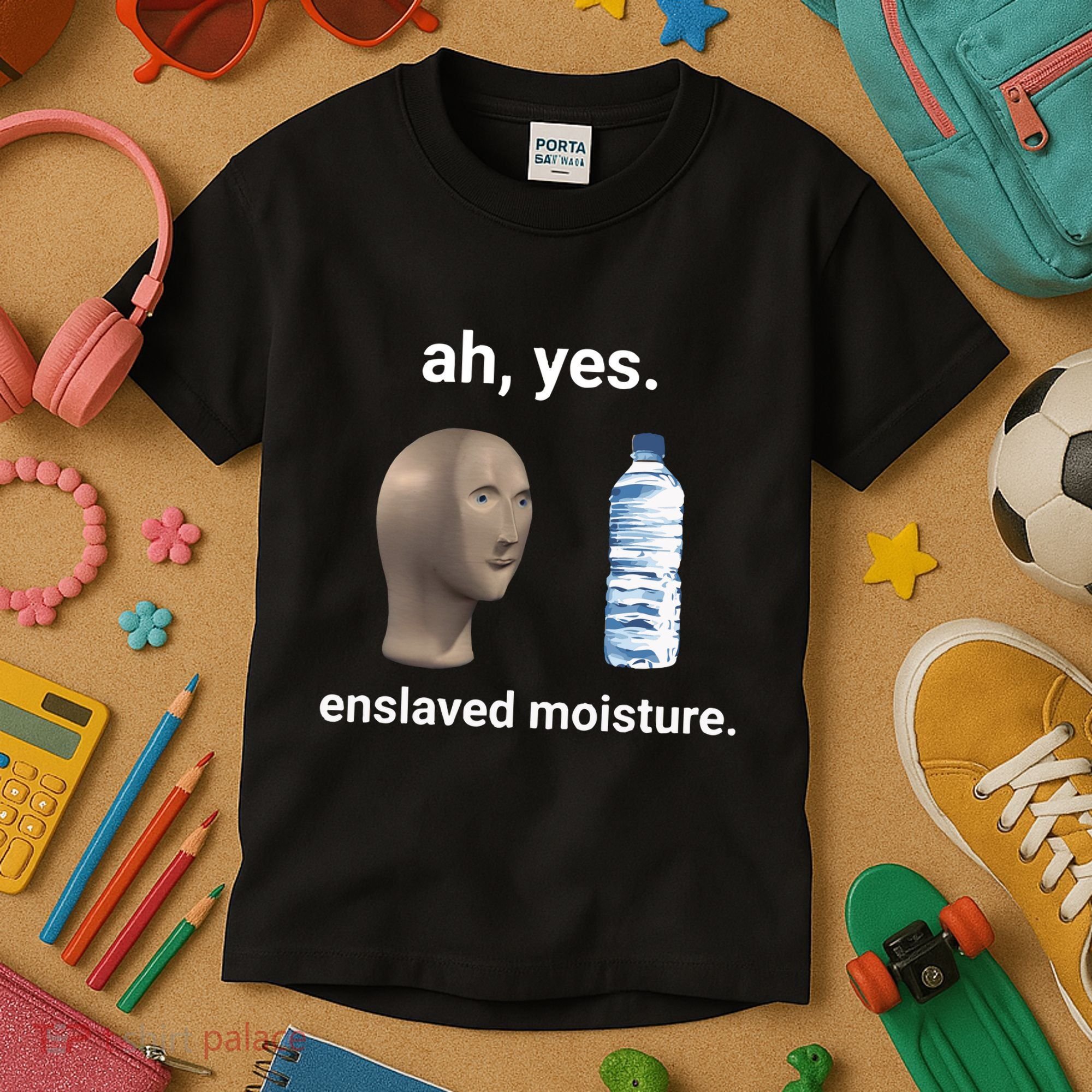 Ah Yes Enslaved Moisture Funny Dank Meme Kids T-Shirt