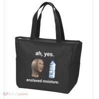 Ah Yes Enslaved Moisture Funny Dank Meme Tote Bag thumb 3