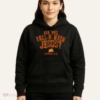 Are You Fall-O-Ween Jesus Hoodie thumb 5