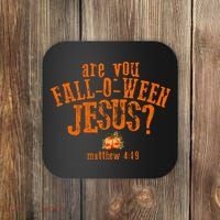 Are You Fall-O-Ween Jesus Coaster thumb 0