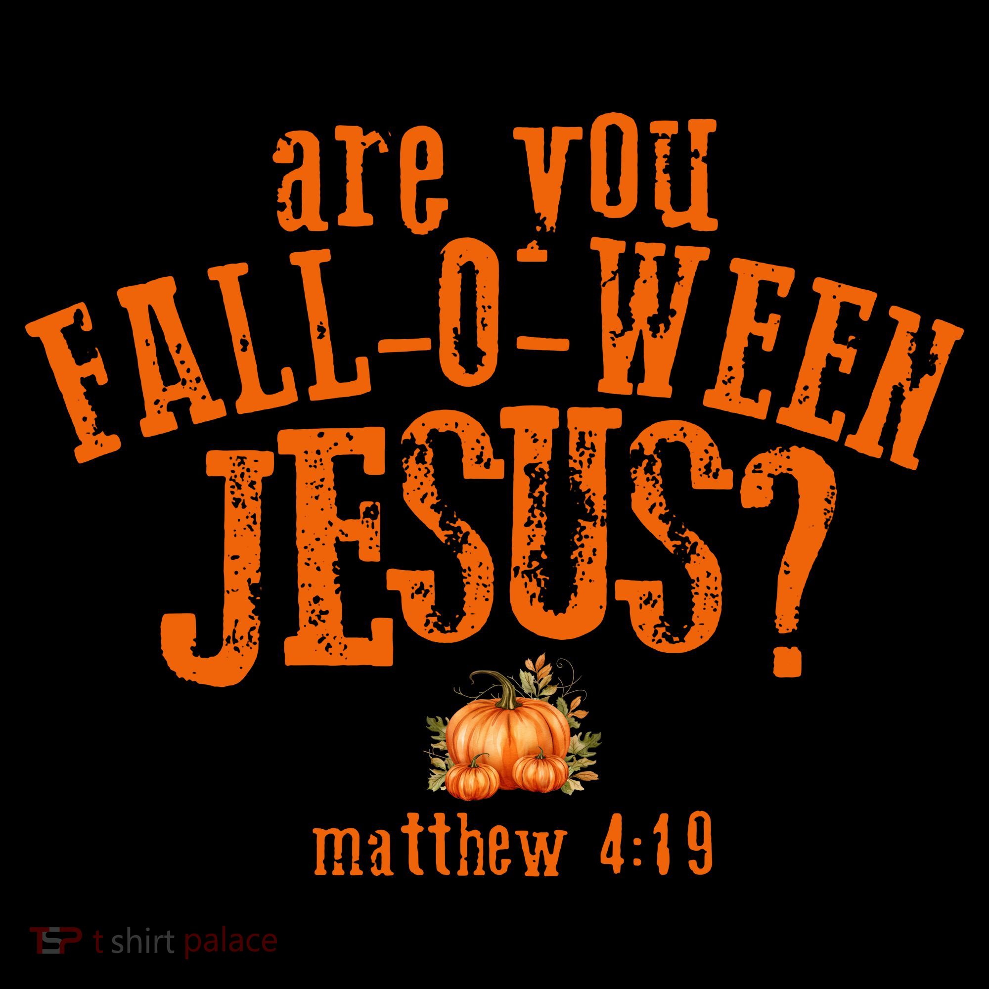 Are You Fall-O-Ween Jesus Toddler T-Shirt