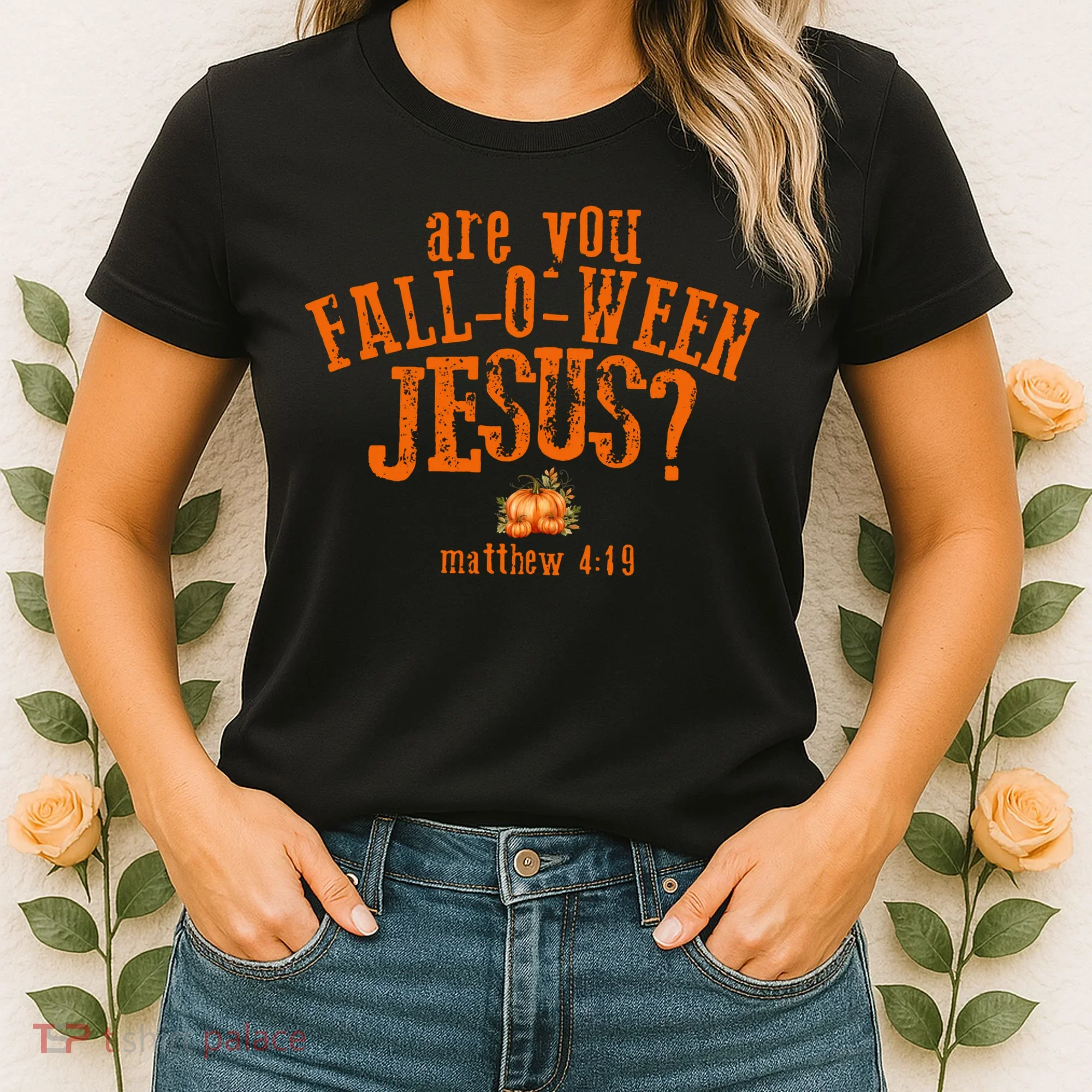 Are You Fall-O-Ween Jesus Women's T-Shirt