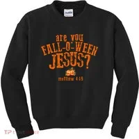 Are You Fall-O-Ween Jesus Kids Sweatshirt thumb 0
