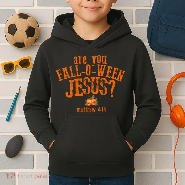 Are You Fall-O-Ween Jesus Kids Hoodie