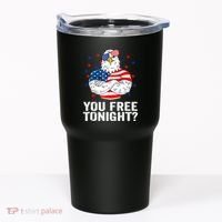 Are You Free Tonight 4th Of July Independence Day Bald Eagle Tumbler thumb 0