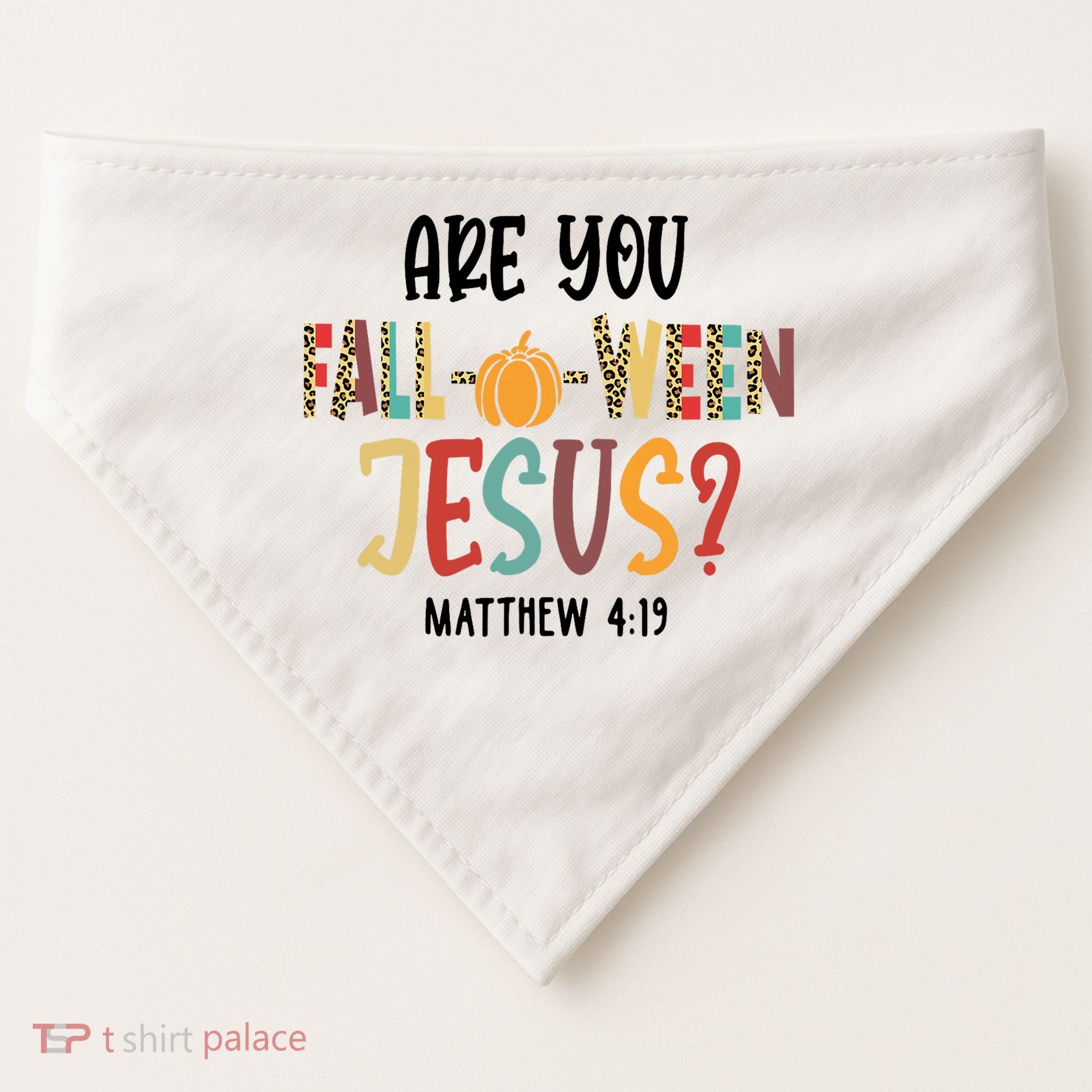 Are You Fall O Ween Jesus Funny Pumpkin Christian Halloween USA-Made Doggie Bandana