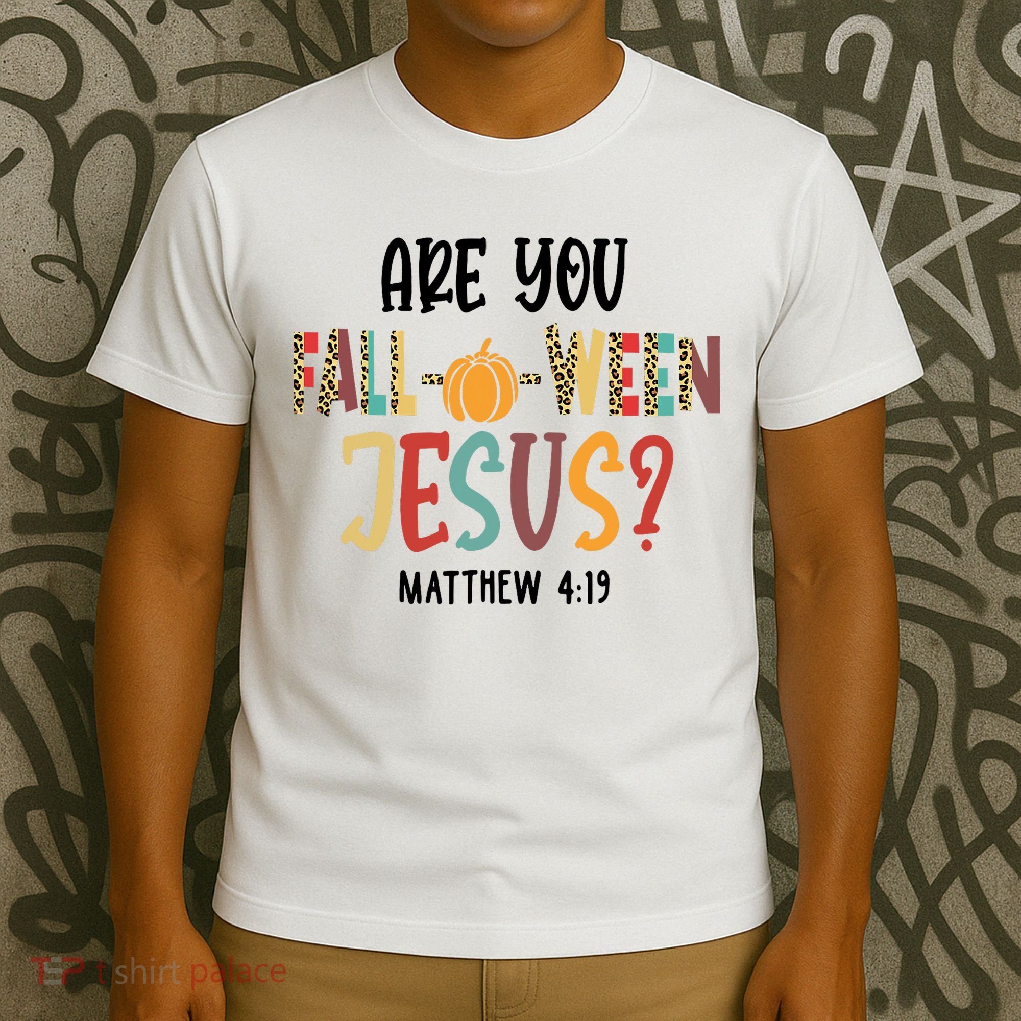 Are You Fall O Ween Jesus Funny Pumpkin Christian Halloween T-Shirt