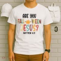 Are You Fall O Ween Jesus Funny Pumpkin Christian Halloween T-Shirt thumb 6