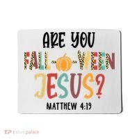 Are You Fall O Ween Jesus Funny Pumpkin Christian Halloween Mousepad thumb 0