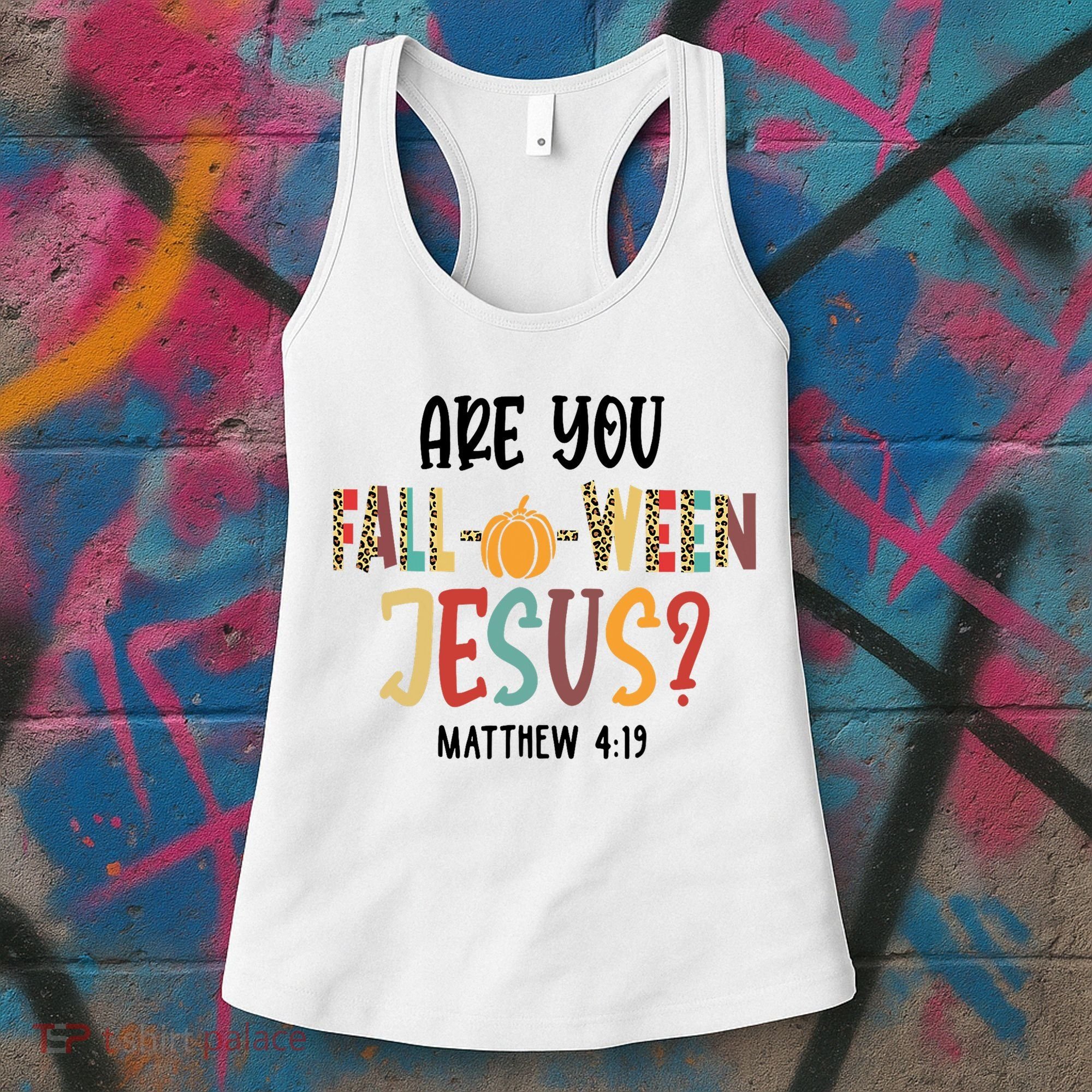 Are You Fall O Ween Jesus Funny Pumpkin Christian Halloween Women's Tank Top