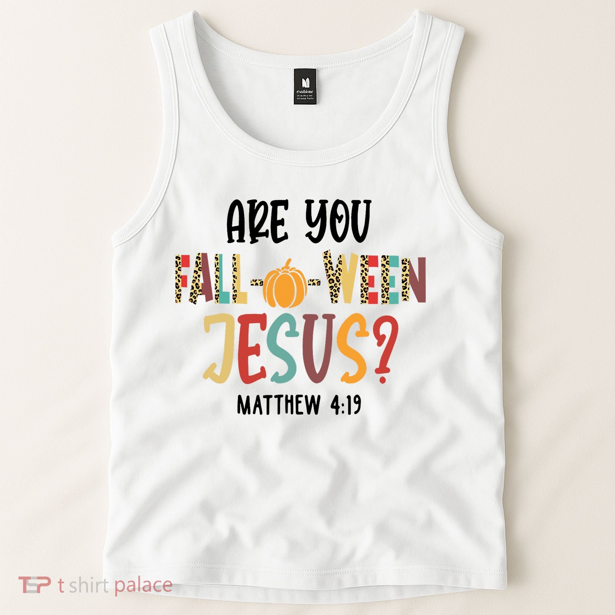 Are You Fall O Ween Jesus Funny Pumpkin Christian Halloween Tank Top