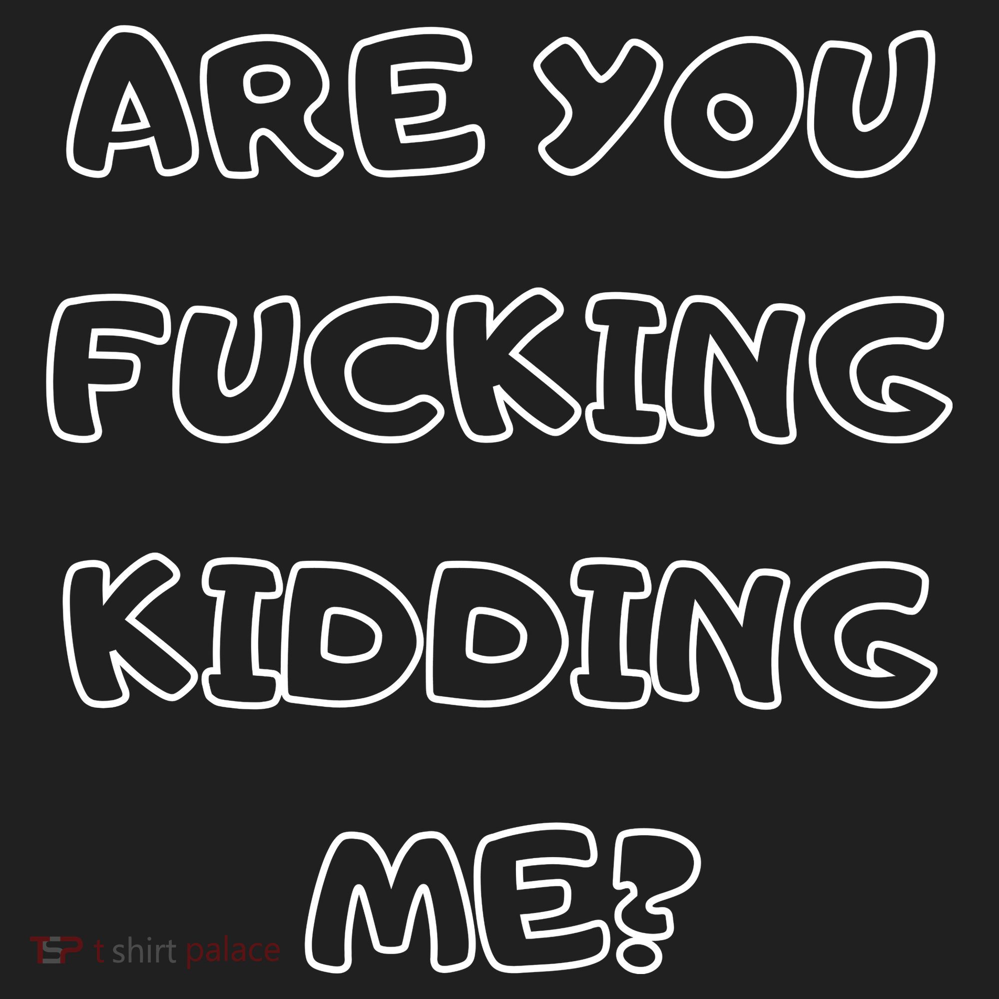 Are You Fucking Kidding Me? Women's Sweatshirt