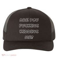 Are You Fucking Kidding Me? Yupoong Adult 5-Panel Trucker Hat thumb 0