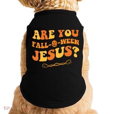 Are You Falloween Jesus? Cute Funny Halloween Fall Doggie Tank