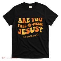 Are You Falloween Jesus? Cute Funny Halloween Fall T-Shirt thumb 0