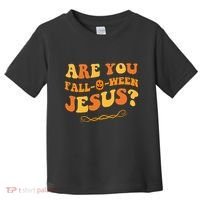 Are You Falloween Jesus? Cute Funny Halloween Fall Toddler T-Shirt thumb 0