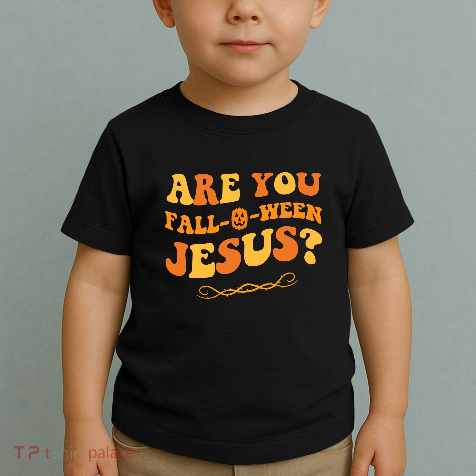 Are You Falloween Jesus? Cute Funny Halloween Fall Toddler T-Shirt