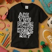 Are You Fucking Kidding Me Kids T-Shirt thumb 3