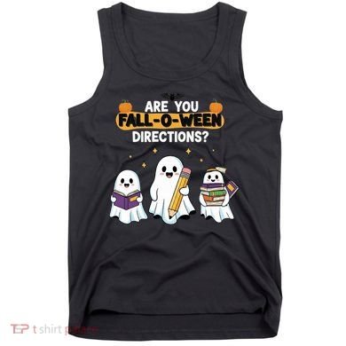 Are You Fall O Ween Directions Halloween Tank Top