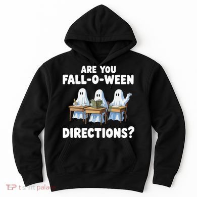 Are You Fall O Ween Directions Funny Teacher Halloween Ghosts Hoodie