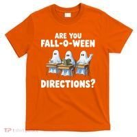 Are You Fall O Ween Directions Funny Teacher Halloween Ghosts T-Shirt thumb 0