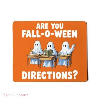 Are You Fall O Ween Directions Funny Teacher Halloween Ghosts Mousepad