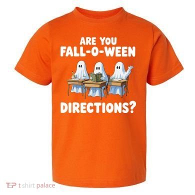 Are You Fall O Ween Directions Funny Teacher Halloween Ghosts Toddler T-Shirt