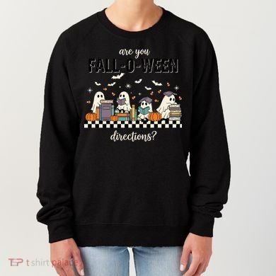 Are You Fallo Ween Directions Reading Ghost Halloween Teacher Women's Sweatshirt