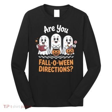 Are You Fall-O-Ween Directions Cute Halloween Teacher Ghost Long Sleeve Shirt